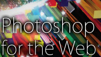 Photoshop for the Web (G303)